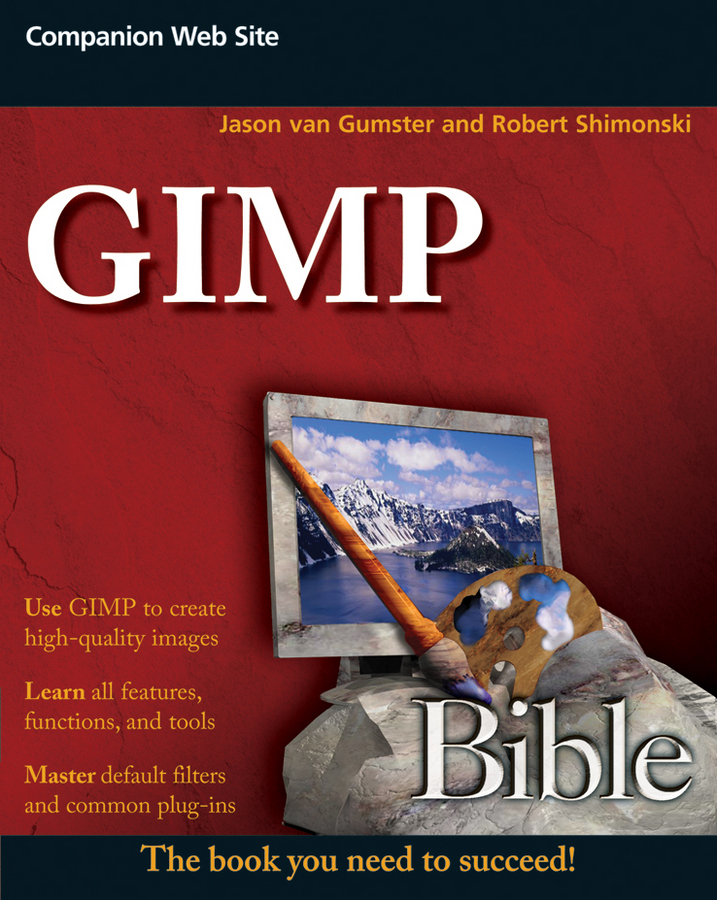 GIMP Bible Published by Wiley Publishing Inc 10475 Crosspoint Boulevard - photo 1