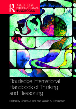 Linden J. Ball - The Routledge international handbook of thinking and reasoning
