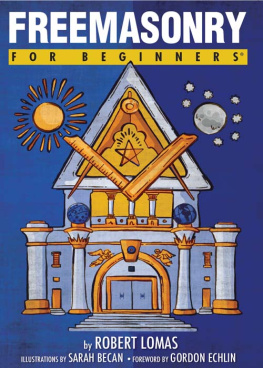 Robert Lomas - Freemasonry For Beginners