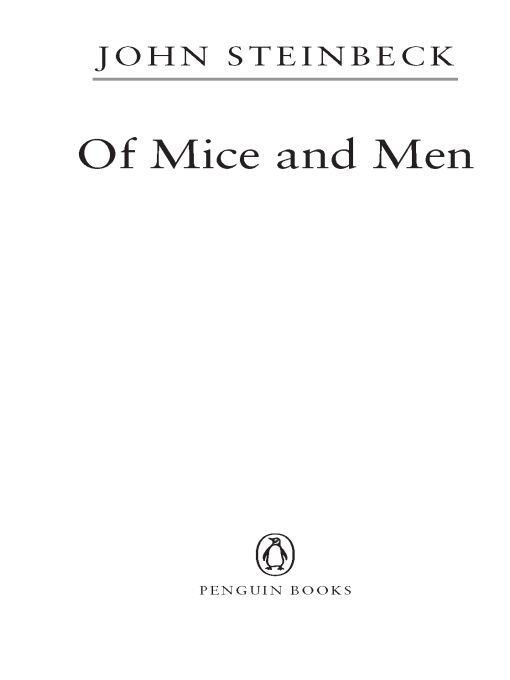 Table of Contents PENGUIN BOOKS OF MICE AND MEN Born in Salinas California - photo 1