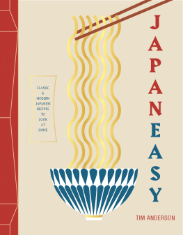 Tim Anderson JapanEasy: Classic and Modern Japanese Recipes to Cook at Home