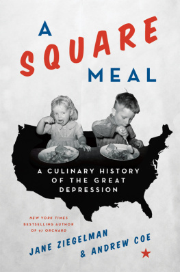 Jane Ziegelman - A Square Meal: A Culinary History of the Great Depression