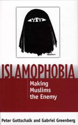 Peter Gottschalk Islamophobia: Making Muslims the Enemy