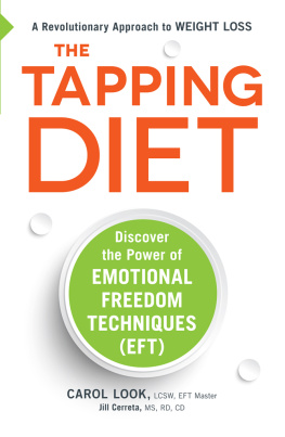 Carol Look - The Tapping Diet: Discover the Power of Emotional Freedom Techniques
