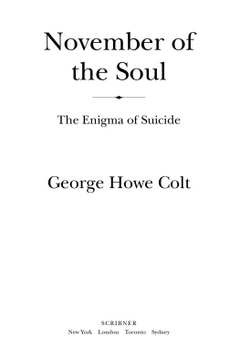 George Howe Colt - November of the Soul: The Enigma of Suicide
