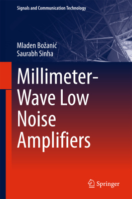 Mladen Bozanic Millimeter-Wave Low Noise Amplifiers
