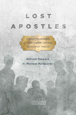 William Shepard - Lost Apostles: Forgotten Members of Mormonism’s Original Quorum of the Twelve