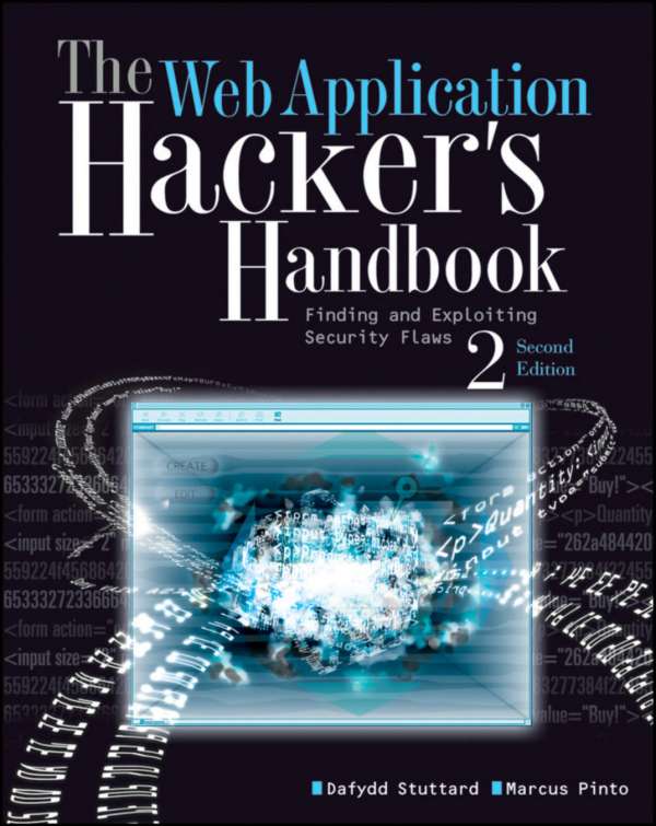 The Web Application Hackers Handbook Finding and Exploiting Security Flaws - photo 1