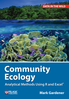 Gardener Community ecology : analytical methods using R and Excel®