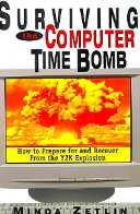 title Surviving the Computer Time Bomb How to Plan for and Recover From - photo 1