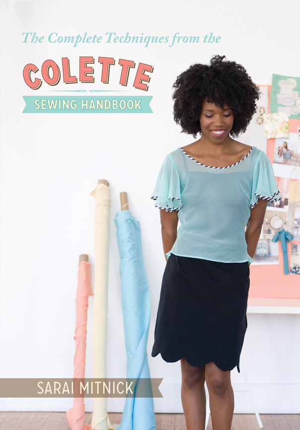 The Complete Techniques from the Colette Sewing Handbook - image 1