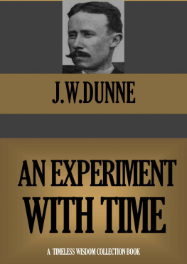 J.W. Dunne - An Experiment With Time