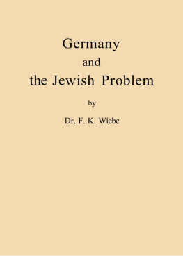 F. K. Wiebe Germany and the Jewish Problem