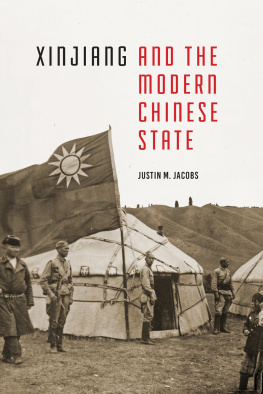 Justin M. Jacobs - Xinjiang and the Modern Chinese State