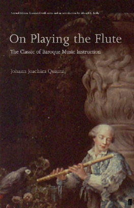 Johann Joachim Quantz On Playing the Flute