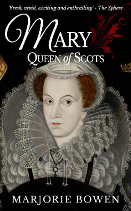 Marjorie Bowen - Mary Queen of Scots