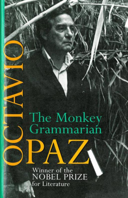 Octavio Paz - The Monkey Grammarian