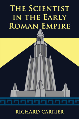 Richard Carrier - The Scientist in the Early Roman Empire