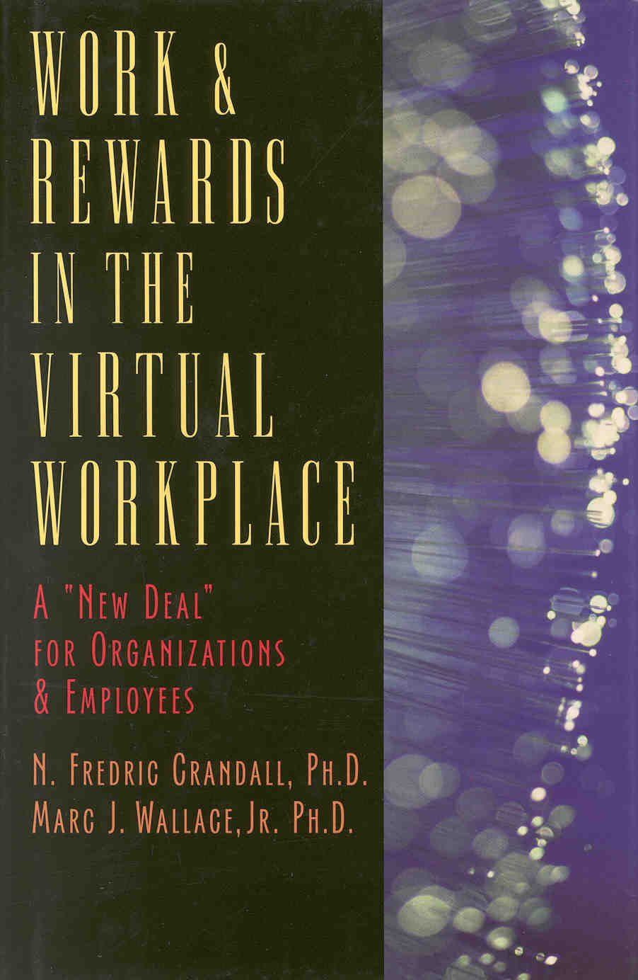 title Work Rewards in the Virtual Workplace A New Deal for - photo 1