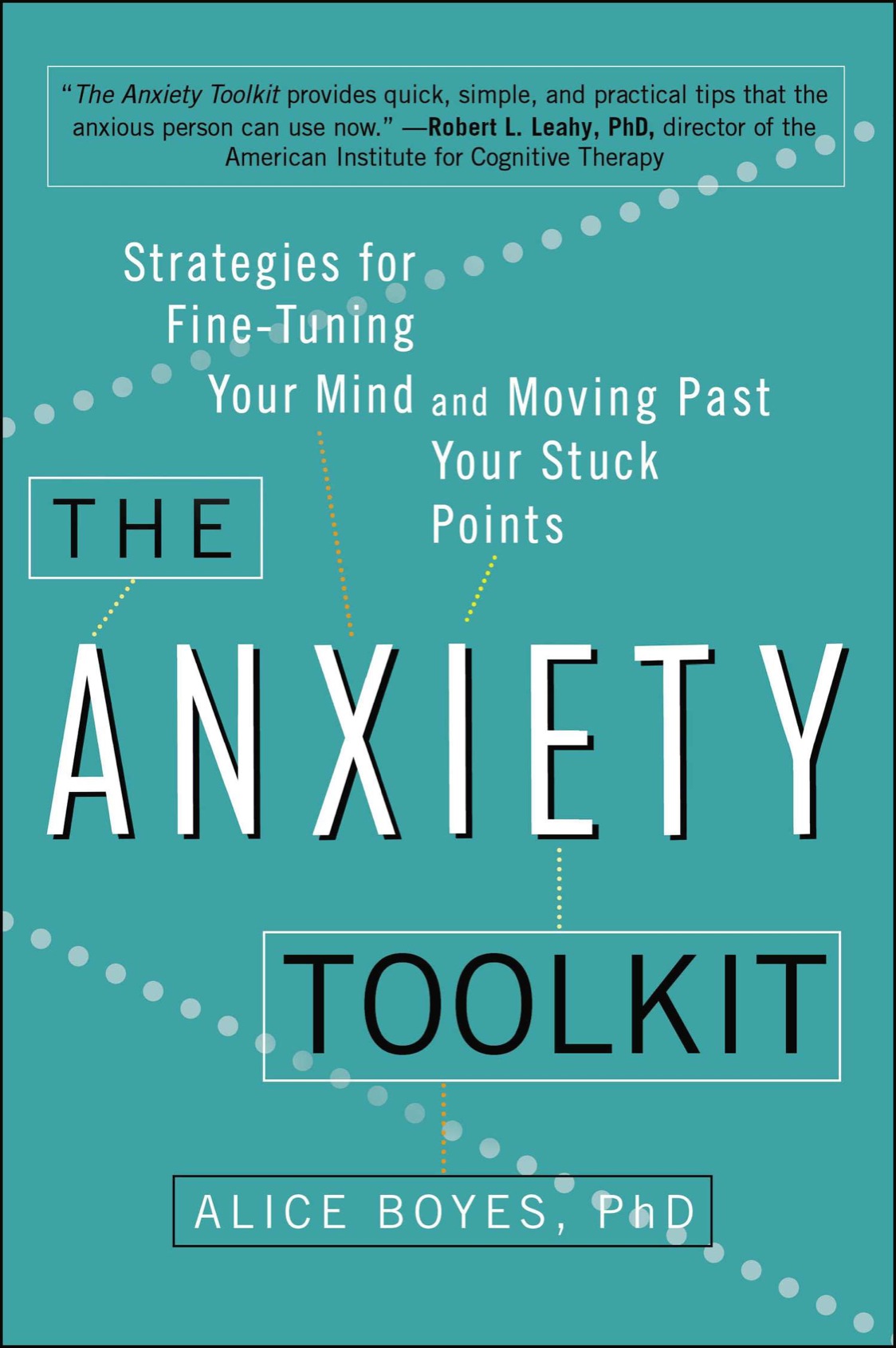 Praise for THE ANXIETY TOOLKIT The Anxiety Toolkit provides quick simple and - photo 1