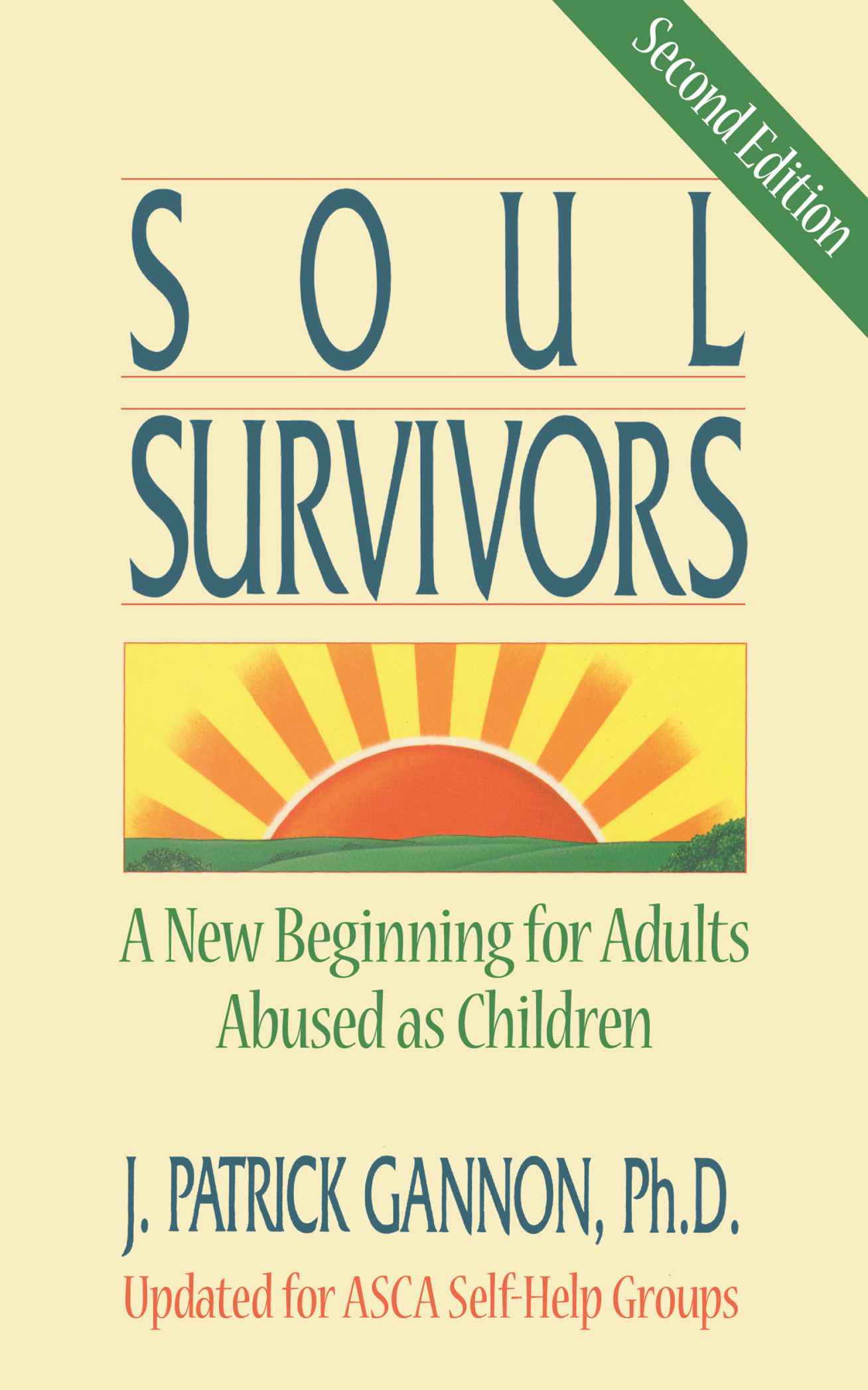 Soul Survivors A New Beginning for Adults Abused as Children J PATRICK - photo 1