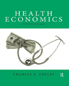 Charles E. Phelps - Health Economics