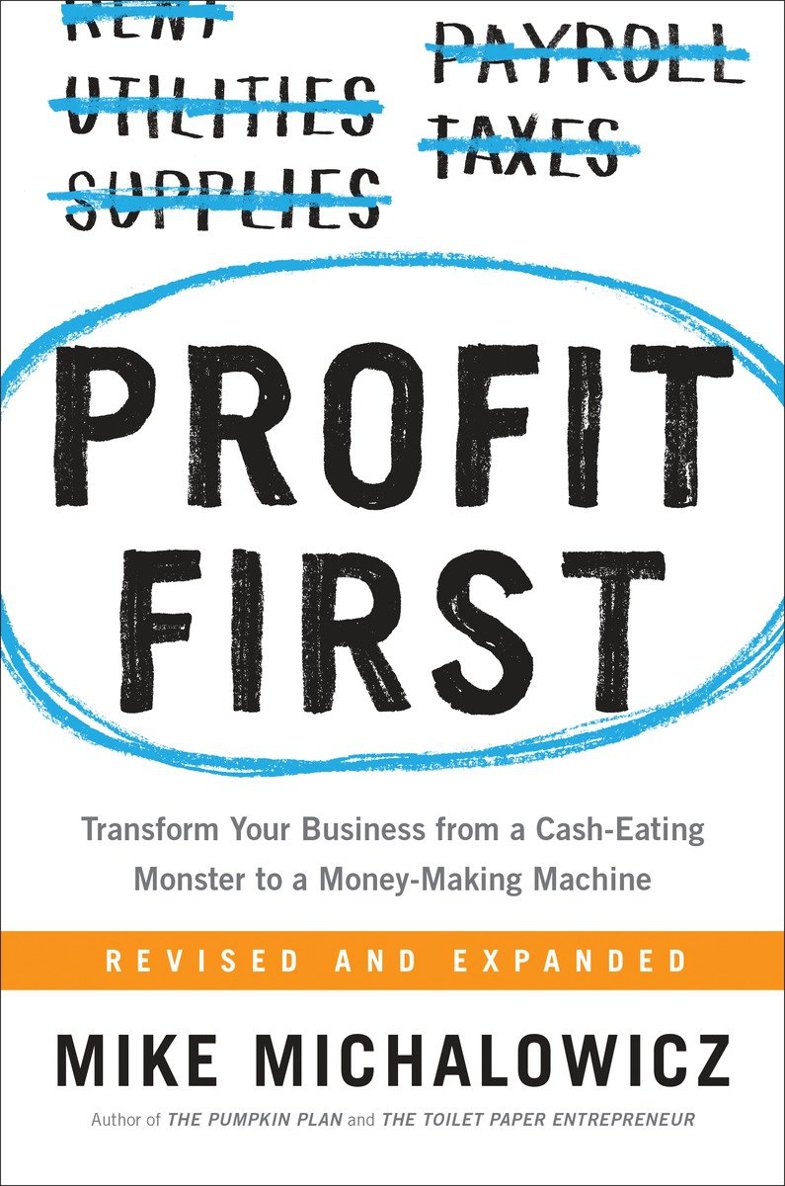 MORE PRAISE FOR PROFIT FIRST Entrepreneurs commonly confuse cash flow with - photo 1