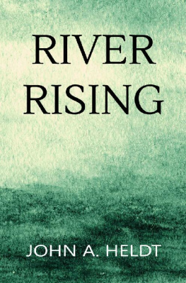 John A. Heldt - River Rising