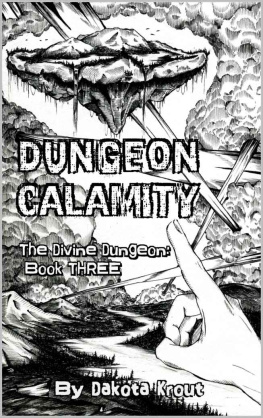 Dakota Krout - Dungeon Calamity