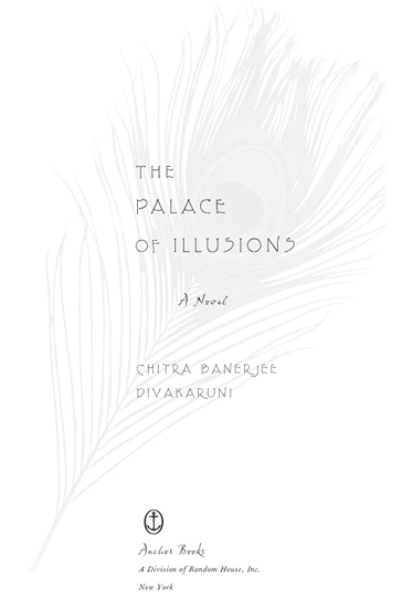 The Palace of Illusions A Novel - image 5