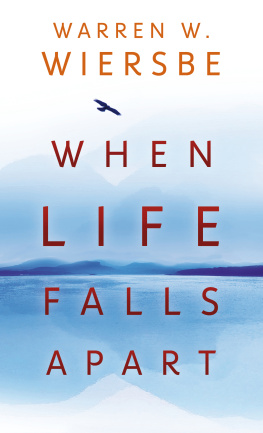 Warren W Wiersbe When Life Falls Apart