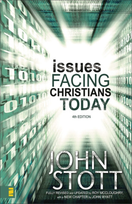 John Stott - Issues Facing Christians Today