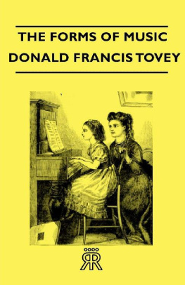 Donald Francis Tovey - The Forms of Music