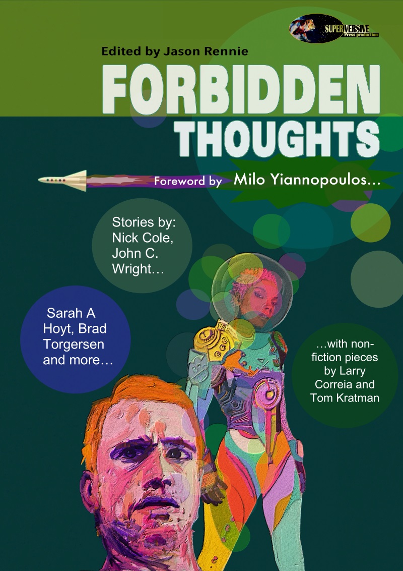 FORBIDDEN THOUGHTS 2016 Superversive Press Ebook Design by Jason Rennie Cover - photo 1