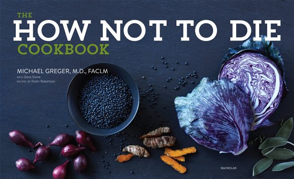 The How Not to Die Cookbook - image 1