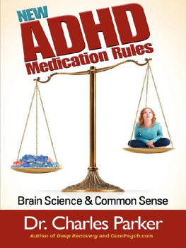 Charles Parker - New ADHD Medication Rules: Brain Science & Common Sense