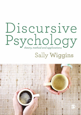 Sally Wiggins - Discursive Psychology: Theory, Method and Applications