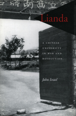 John Israel - Lianda: A Chinese University in War and Revolution