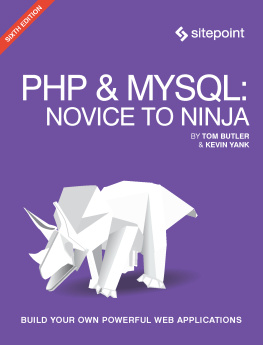 Tom Butler PHP & MySQL: Novice to Ninja