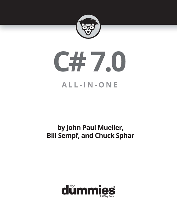 C 70 All-in-One For Dummies Published by John Wiley Sons Inc 111 - photo 2