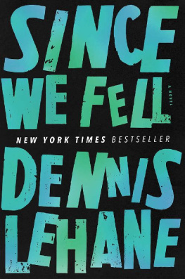 Dennis Lehane Since We Fell: A Novel