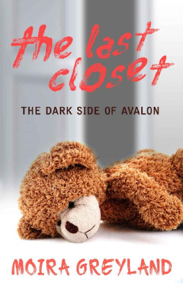 Moira Greyland - The Last Closet: The Dark Side of Avalon