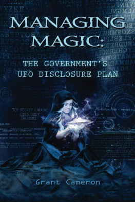 Grant Cameron - Managing Magic: The Government’s UFO Disclosure Plan