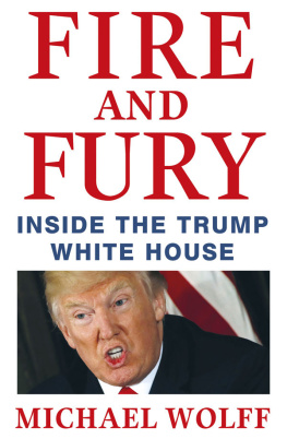 Michael Wolff Fire and Fury: Inside the Trump White House