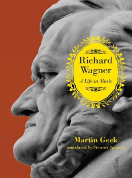 Martin Geck Richard Wagner: a Life in Music