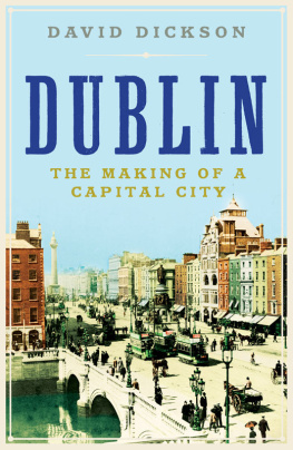 David Dickson Dublin: The Making of a Capital City
