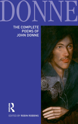 Robin Robbins The Complete Poems of John Donne