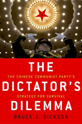 Bruce J. Dickson - The Dictator’s Dilemma: The Chinese Communist Party’s Strategy for Survival