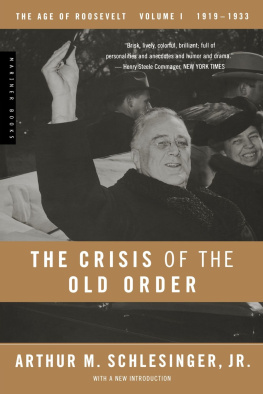 Arthur M. Schlesinger Jr. - The Crisis of the Old Order: 1919–1933