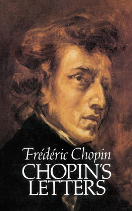 Frederic Chopin - Chopin’s Letters